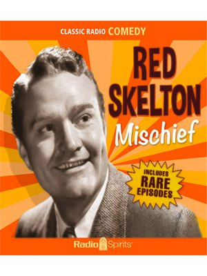 cover image of Red Skelton: Mischief
